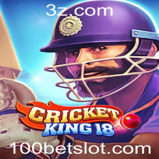 Descubra o Mundo Empolgante do CricketKing18 e a Estratégia 100bet